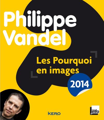 Les pourquoi en images 2014