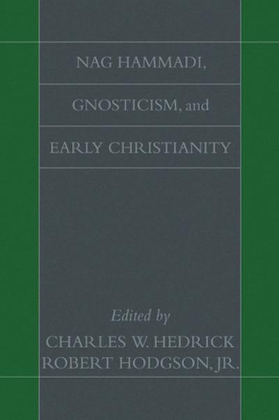 Nag Hammadi, Gnosticism, and Early Christianity