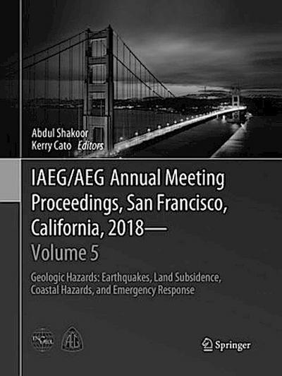 IAEG/AEG Annual Meeting Proceedings, San Francisco, California, 2018 - Volume 5