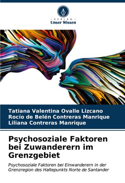 Psychosoziale Faktoren bei Zuwanderern im Grenzgebiet