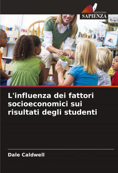 L’influenza dei fattori socioeconomici sui risultati degli studenti