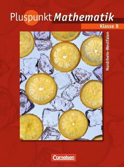 Pluspunkt Mathematik, Ausgabe Hauptschule Nordrhein-Westfalen 8. Schuljahr, Schülerbuch