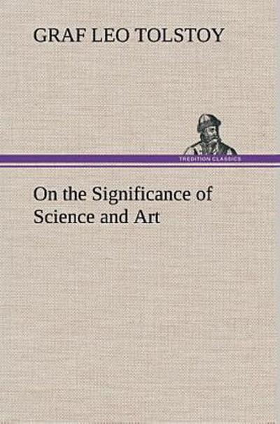 On the Significance of Science and Art