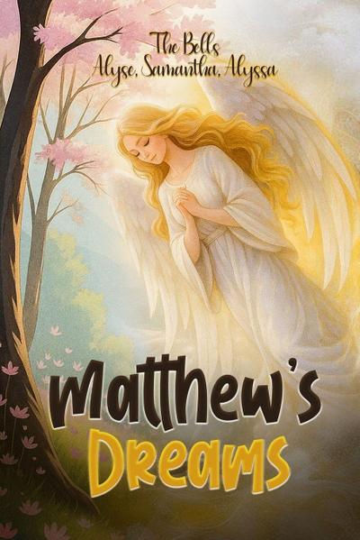 Matthew’s Dreams