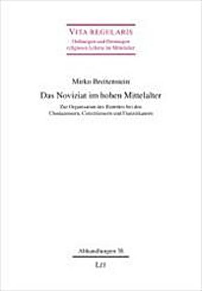Das Noviziat im hohen Mittelalter