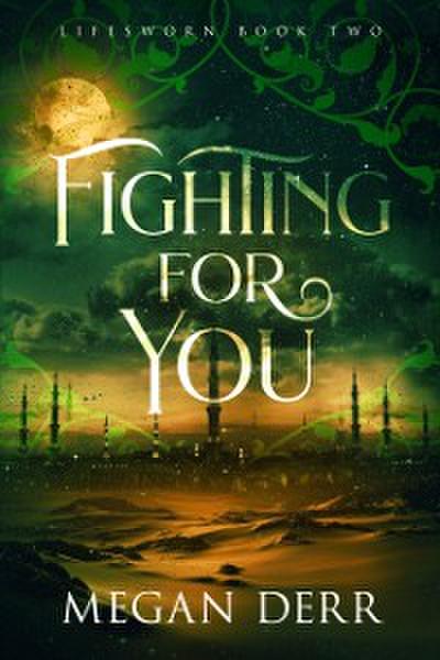 Fighting for You