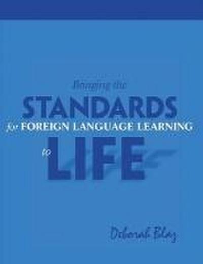 Bringing Standards for Foreign Language Learning to Life