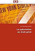 La spéculation en droit privé