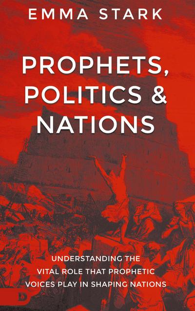 Prophets, Politics, and Nations