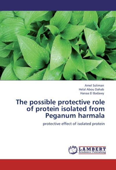 The possible protective role of protein isolated from Peganum harmala