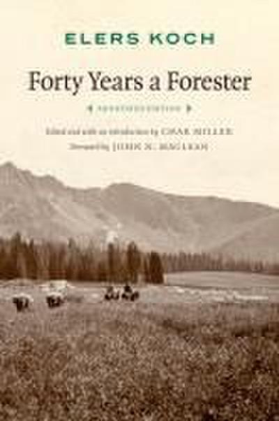 Forty Years a Forester (Second Edition, )