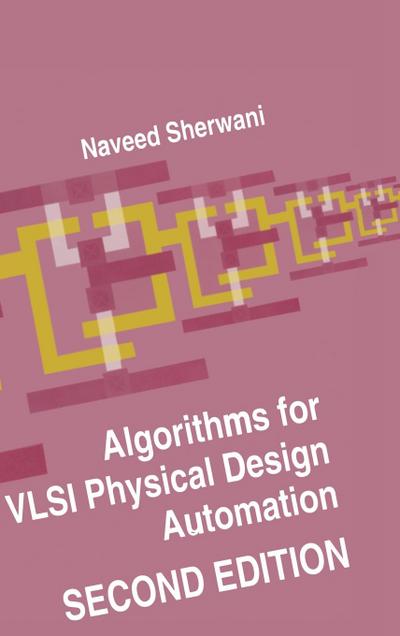 Algorithms for VLSI Physical Design Automation