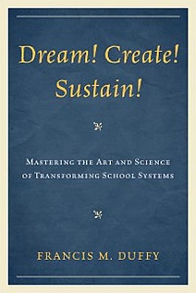 Dream! Create! Sustain!
