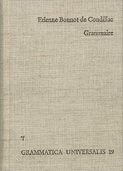 Cours d’etude pour l’instruction du Prince de Parme: Grammaire