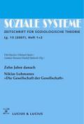 Zehn Jahre danach. Niklas Luhmanns »Die Gesellschaft der Gesellschaft«