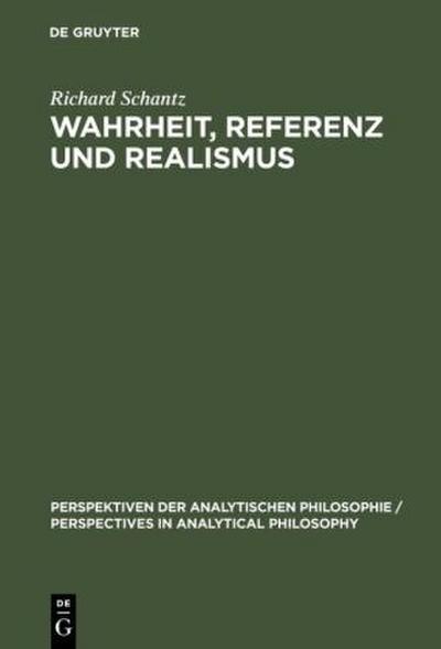 Wahrheit, Referenz und Realismus