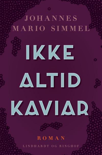 Ikke altid kaviar