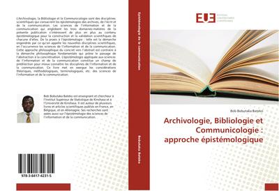Archivologie, Bibliologie et Communicologie : approche épistémologique