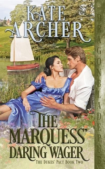 The Marquess’ Daring Wager