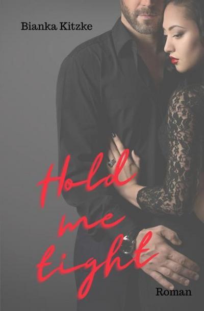 Hold me tight