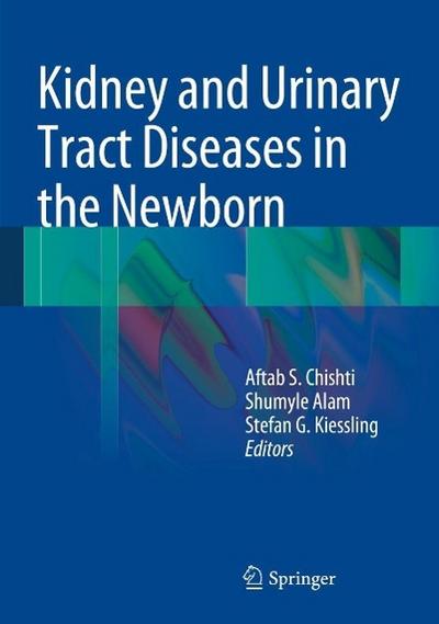 Kidney and Urinary Tract Diseases in the Newborn