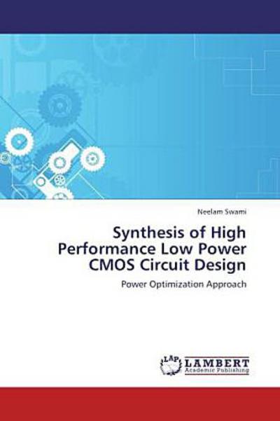 Synthesis of High Performance Low Power CMOS Circuit Design