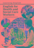 English for Health and Social Care Workers: Handbook and Audio