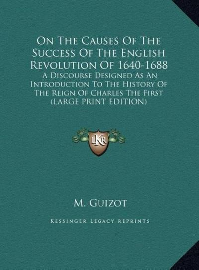 On The Causes Of The Success Of The English Revolution Of 1640-1688