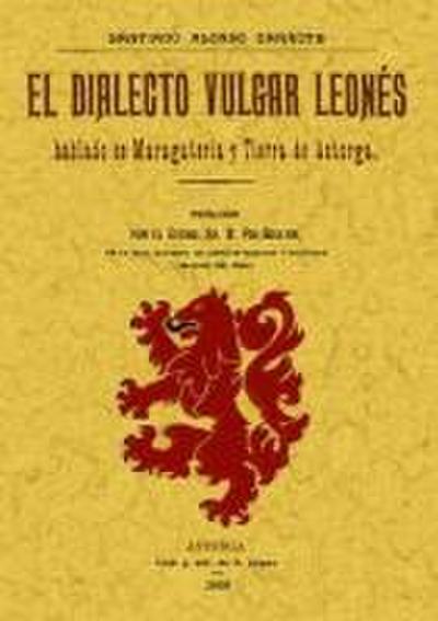 El dialecto vulgar leonés hablado en maragatería y tierra de Astorga