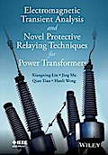 Electromagnetic Transient Analysis and Novel Protective Relaying Techniques for Power Transformers