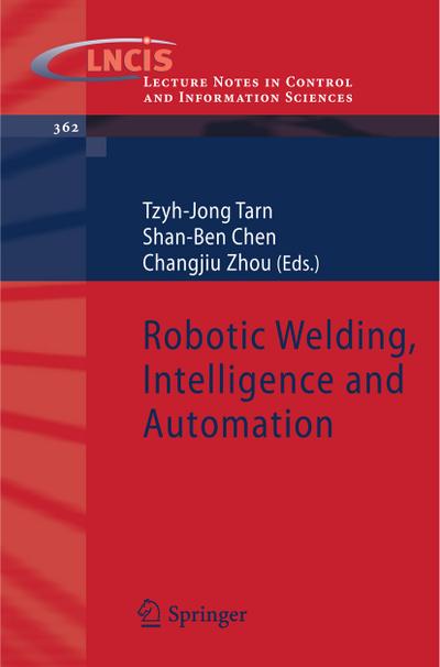 Robotic Welding, Intelligence and Automation