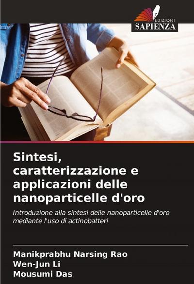 Sintesi, caratterizzazione e applicazioni delle nanoparticelle d’oro
