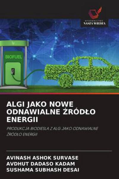 ALGI JAKO NOWE ODNAWIALNE ¿RÓD¿O ENERGII