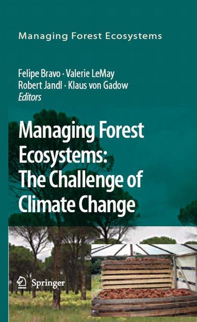 Managing Forest Ecosystems: The Challenge of Climate Change