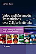 Video and Multimedia Transmissions over Cellular Networks