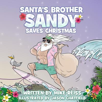 Santa’s Brother Sandy Saves Christmas
