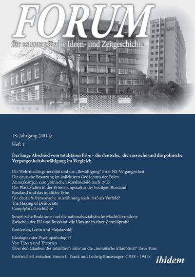 Forum für osteuropäische Ideen- und Zeitgeschichte. 18. Jahrgang, Heft 1