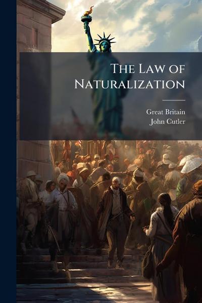 The Law of Naturalization