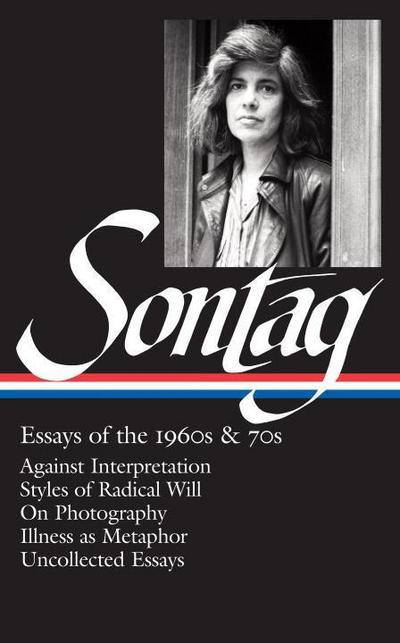 Susan Sontag: Essays of the 1960s & 70s (Loa #246)