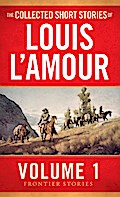 The Collected Short Stories of Louis L’Amour, Volume 1