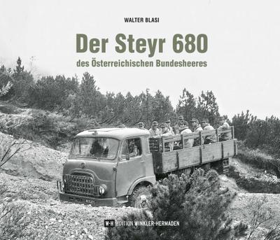 Der Steyr 680 des Österreichischen Bundesheeres