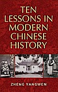 Ten Lessons in Modern Chinese History