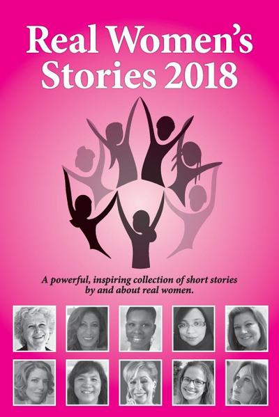 Real Women’s Stories 2018
