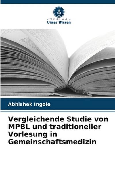 Vergleichende Studie von MPBL und traditioneller Vorlesung in Gemeinschaftsmedizin