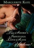 Sheikh’s Impetuous Love-Slave