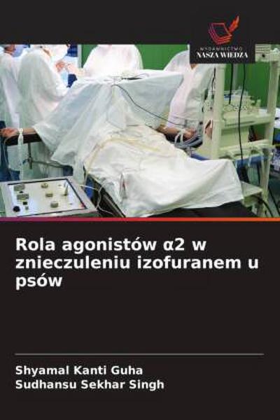 Rola agonistów ¿2 w znieczuleniu izofuranem u psów