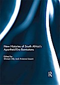 New Histories of South Africa’s Apartheid-Era Bantustans