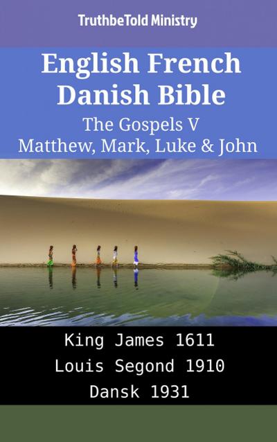 English French Danish Bible - The Gospels V - Matthew, Mark, Luke & John