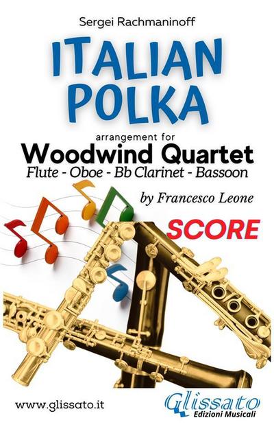Italian Polka - Woodwind Quartet (score)