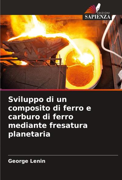 Sviluppo di un composito di ferro e carburo di ferro mediante fresatura planetaria